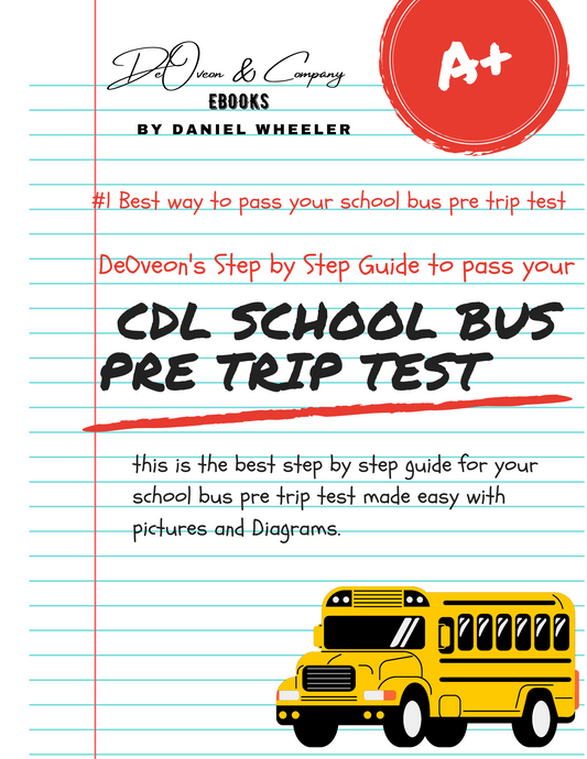 DeOveon's Step By Step Guide To Pass Your CDL Pre Trip Test